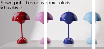 Flowerpot - Les nouveaux coloris 
